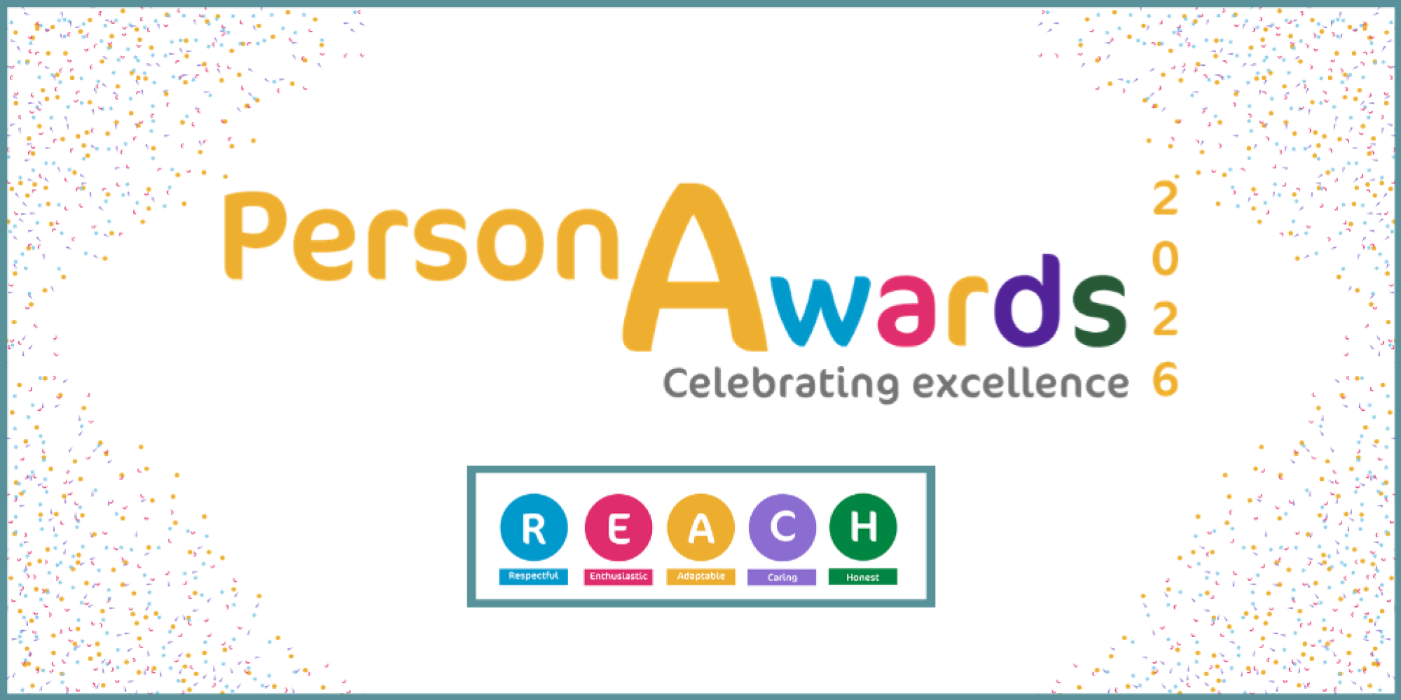 Confetti in each corner with our PersonAwards 2026 and REACH logos in the middle. A teal border around then image.