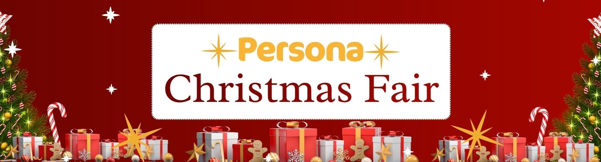 Red background behind Christmas trees, presents and candy canes at bottom.Text: Persona Christmas Fair