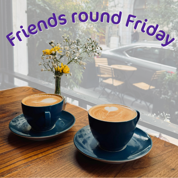 Friends Round Friday