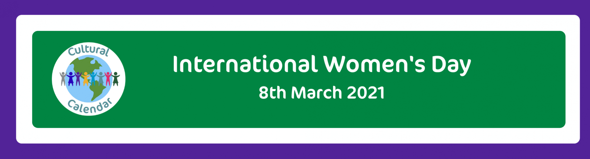 Cultural Calendar: International Women's Day