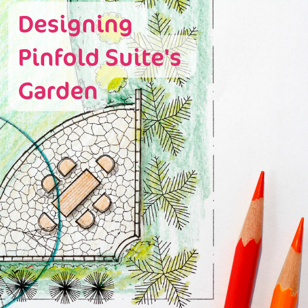 Designing Pinfold Suite's Garden