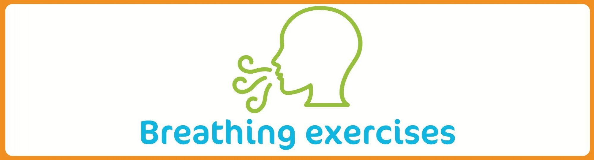 orange background with white in foreground. Green graphic: person breathing out. Underneath, the text 'breathing exercises'
